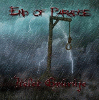 End Of Paradise : Itelet Gyuruje